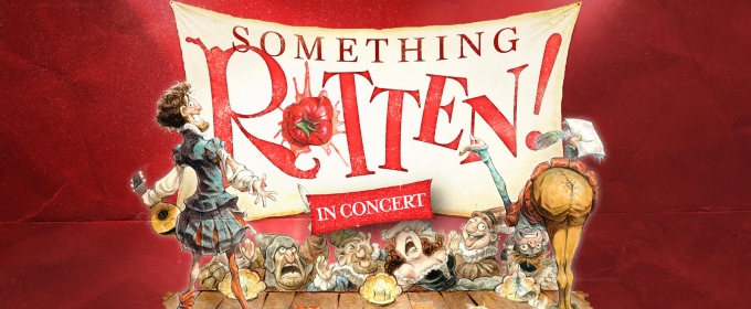 Review: SOMETHING ROTTEN! IN CONCERT, Theatre Royal Drury Lane