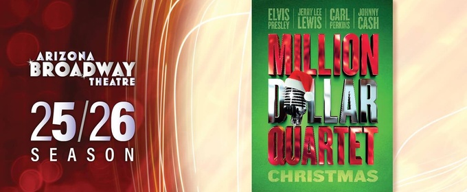 Review: MILLION DOLLAR QUARTET CHRISTMAS at Arizona Broadway Theatre