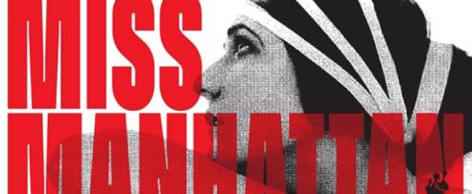 MISS MANHATTAN, a New Musical About America’s First Supermodel, Will Premiere in Boulder This Fall