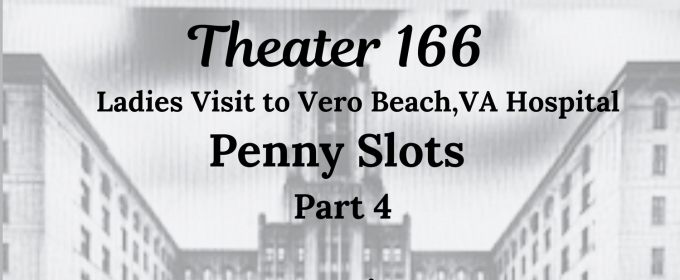 Open-Door Playhouse Debuts PENNY SLOTS 4 In May