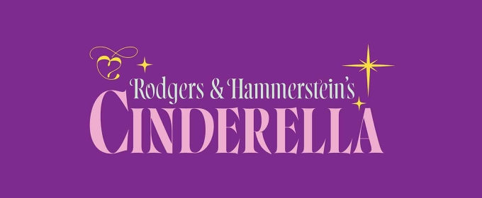RODGERS & HAMMERSTEIN'S CINDERELLA Comes to the Lyric Theatre of Oklahoma This Summer