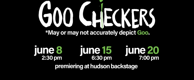 GOO CHECKERS to Have World Premiere at Hollywood Fringe Festival