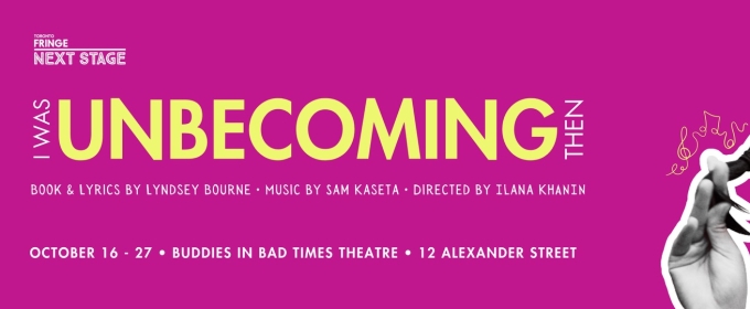 New Musical I WAS UNBECOMING THEN To Play At Toronto's Next Stage Theatre Festival