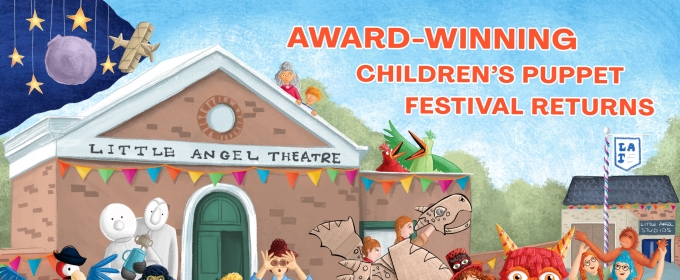 Little Angel Theatre's Children's Puppet Festival Will Return This Summer