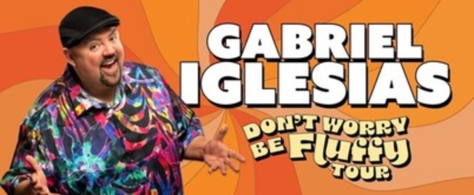 Gabriel Iglesias Brings DON'T WORRY BE FLUFFY Tour To UBS Arena This April