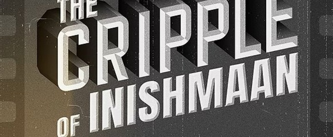THE CRIPPLE OF INISHMAAN to Be Presented at Gamm Theatre
