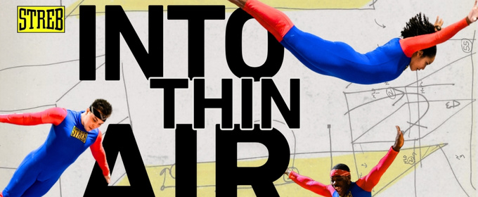 STREB EXTREME ACTION to Present INTO THIN AIR in Brooklyn Spring 2026