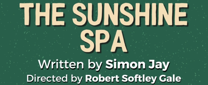 THE SUNSHINE SPA Comes to Glasgow in May