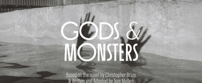GODS & MONSTERS Comes to New Conservatory Theatre Center