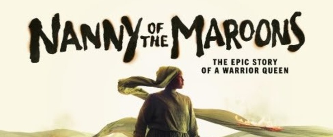 NANNY OF THE MAROONS World Premiere Will Be Performed at the Belgrade Theatre and Hackney Empire in 2027
