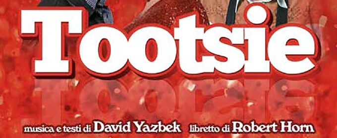 Previews: TOOTSIE al TEATRO SISTINA