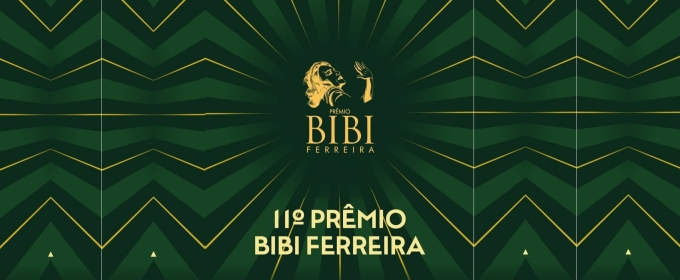 AWARDS: Celebrating Theater in São Paulo City, BIBI FERREIRA AWARD Announces Nominees for the 11th Edition