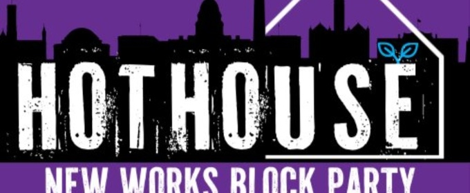 Theater Alliance to Host HOTHOUSE NEW WORKS BLOCK PARTY