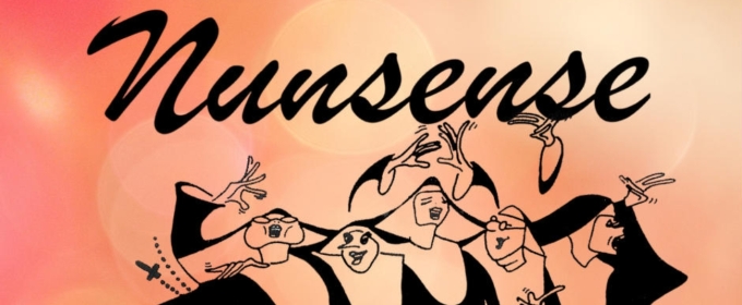 Review: NUNSENSE: THE MUSICAL at The Alma Thomas Fine Arts Center