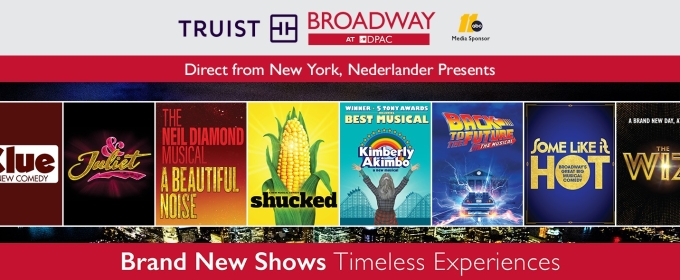 BACK TO THE FUTURE, & JULIET, and More Set for Truist Broadway at DPAC's 2024-2025 Season