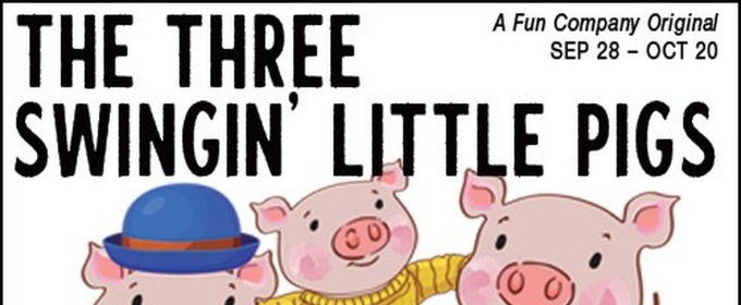 THE THREE SWINGIN' LITTLE PIGS Comes to Maryland Ensemble Theatre's Fun Company