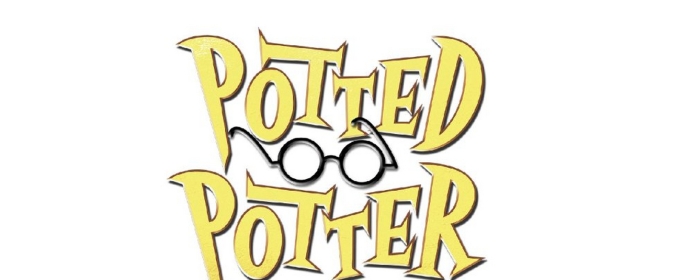 POTTED POTTER- THE UNAUTHORIZED HARRY EXPERIENCE is Coming to the Jefferson Performing Arts Center