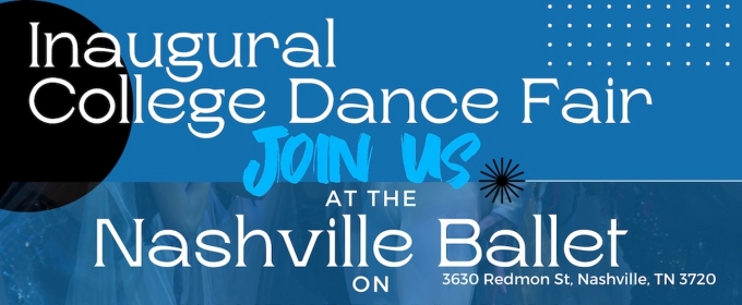 Global Talent Education Network to Present College and Professional Dance Fair at Nashville Ballet