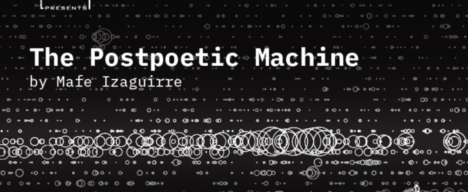 THE POSTPOETIC MACHINE Comes to Theaterlab in November