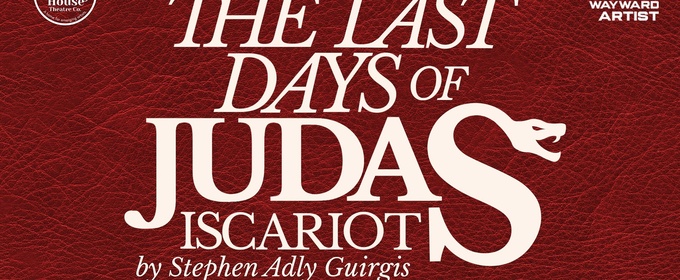 The Larking House and The Wayward Artist Will Present THE TRIAL OF JUDAS