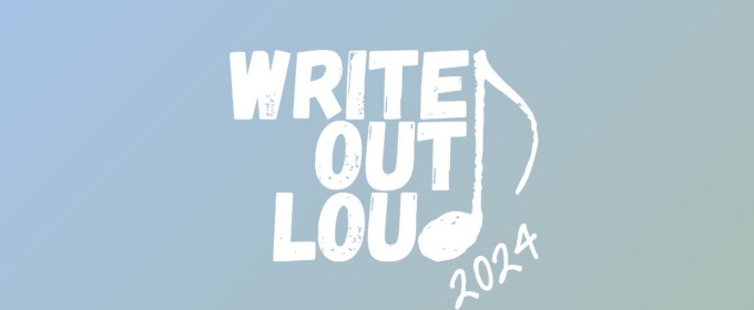 Taylor Louderman's WRITE OUT LOUD is Now Accepting Submissions For its 2024 Contest