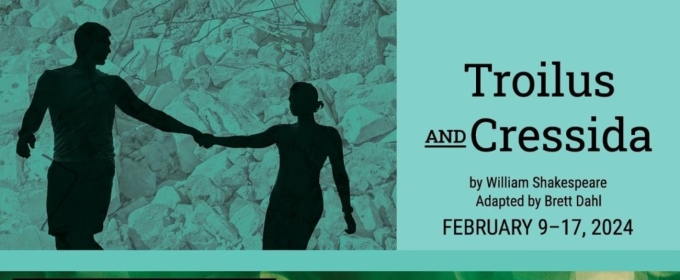 Review: TROILUS AND CRESSIDA Opens at the University of Alberta's Timms Centre for the Arts