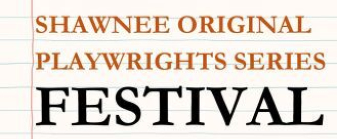 Shawnee Playhouse Calls for Entries to Original Playwright Series 2026