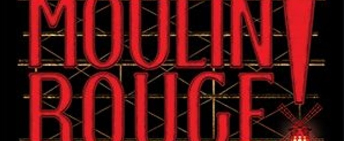 MOULIN ROUGE! Comes to Edmonton in January
