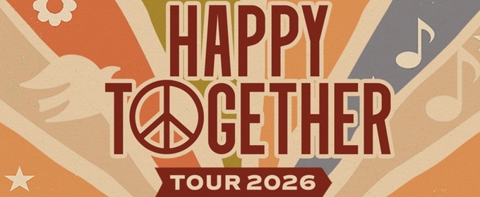 THE HAPPY TOGETHER TOUR 2026 To Return To The Smith Center