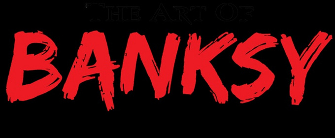 International Exhibition THE ART OF BANKSY WITHOUT LIMITS to Make Its San Diego Debut