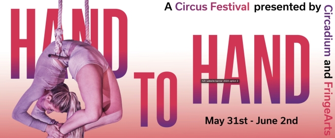 FringeArts and Circadium Will Host 6th Annual Hand to Hand Contemporary Circus Festival