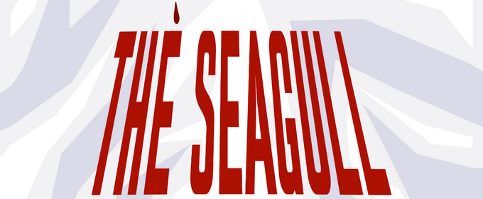 THE SEAGULL to Open City Gate Productions 2026 Season