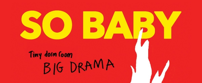 SO BABY To Be Presented As Part of The 2025 Hollywood Fringe Festival