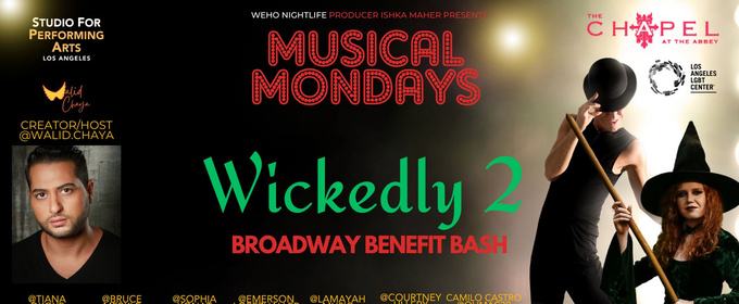 WICKEDLY 2: BROADWAY BENEFIT BASH Returns To West Hollywood This November