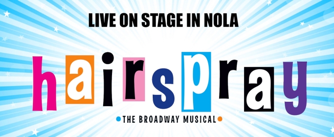 Rivertown Theaters To Present The Broadway Hit HAIRSPRAY