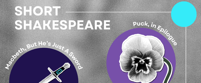 Walking Shadow Shakespeare Project to Present SHORT SHAKESPEARE