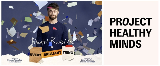 EVERY BRILLIANT THING Partners with Project Healthy Minds for Broadway Run