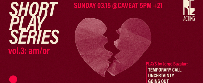 REacting Theater Will Present SHORT PLAY SERIES VOL. 3: AM/OR at Caveat NYC