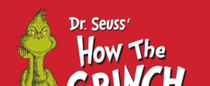 DR. SEUSS’ HOW THE GRINCH STOLE CHRISTMAS! THE MUSICAL Comes to Proctors