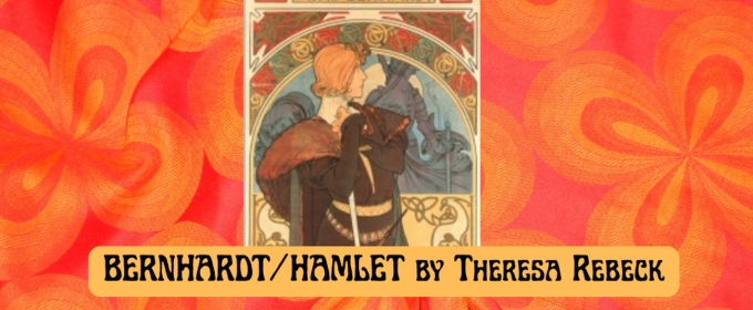 Sherman Players to Hold Additional Auditions For Theresa Rebeck's BERNHARDT/HAMLET