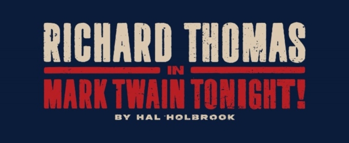 Richard Thomas Will Lead MARK TWAIN TONIGHT! at TheaterWorks Hartford
