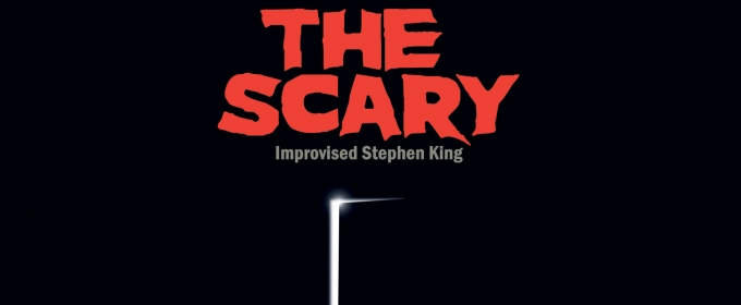 THE SCARY: Improvised Stephen King to be Presented at Improvisational Repertory Theatre Ensemble