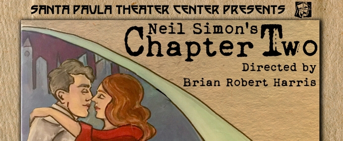 Santa Paula Theater Center to Hold Auditions for Neil Simon's CHAPTER TWO