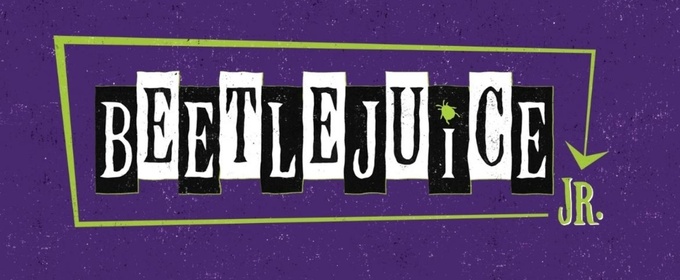 Spotlight Theatre Company To Present BEETLEJUICE JR. At The Orpheum Theater Center