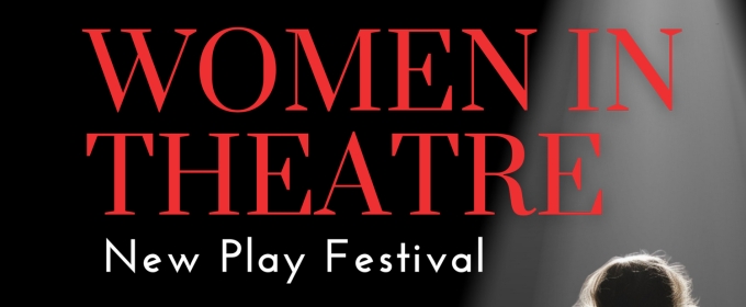 Duluth Playhouse Reveals Lineup for the 2025 WOMEN IN THEATRE New Play Festival