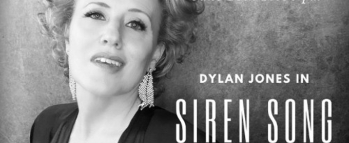 SIREN SONG, A World Premiere Solo Show Starring Dylan Jones, to Play Hollywood Fringe