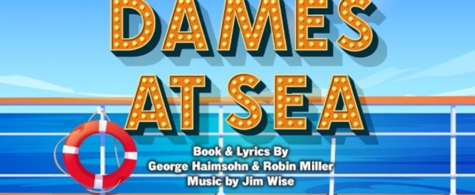 DAMES AT SEA Opens Summer Mainstage Season At Florida Studio Theatre