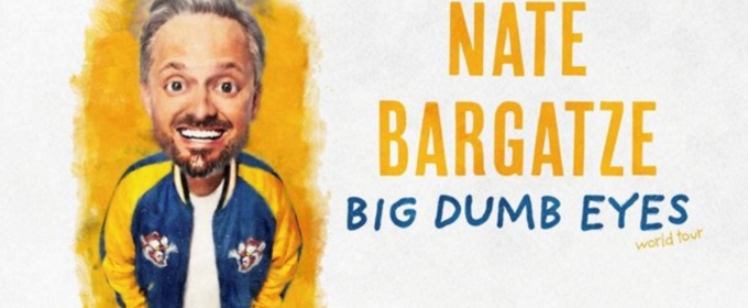 Comedian Nate Bargatze Brings BIG DUMB EYES Tour to Scope Arena