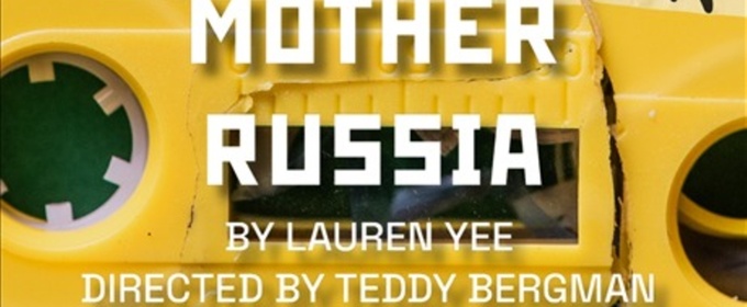 MOTHER RUSSIA Extends Through March 22 at Signature Theatre