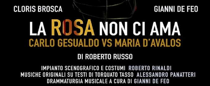 Review: LA ROSA NON CI AMA - CARLO GESUALDO VS. MARIA D'AVALOS al TEATRO LO SPAZIO